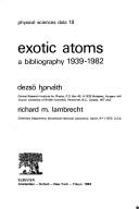 Exotic atoms : a bibliography 1939-1982