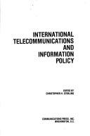 Cover of: International telecommunications and information policy