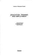 Education, training and employment