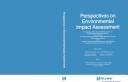 Perspectives on environmental impact assessment : proceedings of the annual training courses on environmental impact assessment