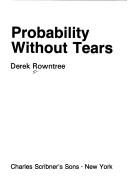 Cover of: Probability Without Tears