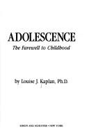 Cover of: Adolescence, the farewell to childhood
