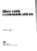 Fiber optic communications by Joseph C. Palais