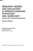 Cover of: Research design and evaluation in speech-language pathology and audiology: asking and answering questions