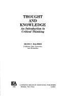 Cover of: Thought and knowledge: an introduction to critical thinking
