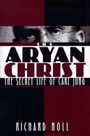 Cover of: The Aryan Christ: the secret life of Carl Jung