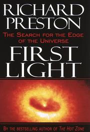 Cover of: First Light: The Search for the Edge of the Universe