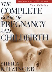 The complete book of pregnancy and childbirth by Sheila Kitzinger