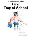 Cover of: First day of school by Kim Jackson