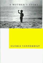 Cover of: A mother's story by Gloria Laura Vanderbilt