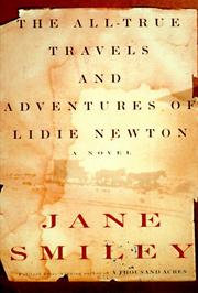Cover of: The all-true travels and adventures of Lidie Newton: a novel