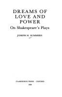 Cover of: Dreams of love and power: on Shakespeare's plays