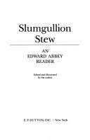 Cover of: Slumgullion stew by Edward Abbey