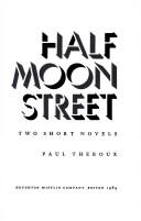 Cover of: Half Moon Street: two short novels