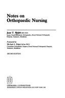 Cover of: Notes on orthopaedic nursing | Jane T. Webb