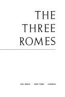 The Three Romes by Russell A. Fraser