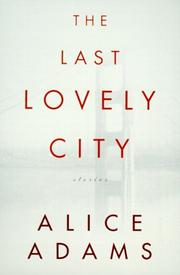 Cover of: last lovely city: stories