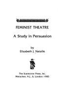 Feminist theatre by Elizabeth J. Natalle