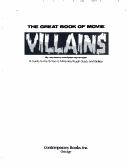 Cover of: The great book of movie villains: a guide to the screen's meanies, tough guys, and bullies