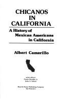 Cover of: Chicanos in California: a history of Mexican Americans in California