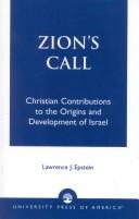 Cover of: Zion's call: Christian contributions to the origins and development of Israel