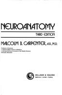 Core text of neuroanatomy by Malcolm B. Carpenter