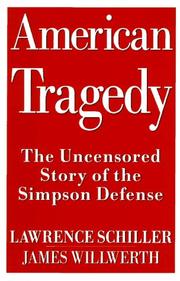 Cover of: American tragedy: the uncensored story of the Simpson defense