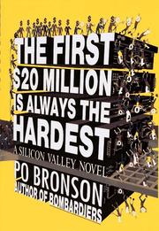 Cover of: The first $20 million is always the hardest: a Silicon Valley novel