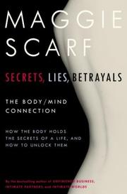 Cover of: Secrets, Lies, Betrayals by Maggie Scarf