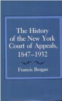 The history of the New York Court of Appeals, 1847-1932