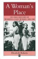Cover of: A woman's place: an oral history of working-class women, 1890-1940