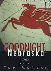 Cover of: Goodnight, Nebraska: a novel