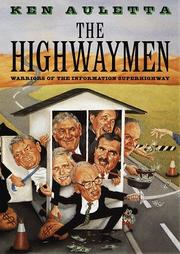 Cover of: The highwaymen: warriors of the information superhighway