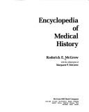 Encyclopedia of medical history by Roderick E. McGrew