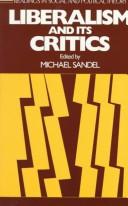 Cover of: Liberalism and its critics by edited by Michael J. Sandel.