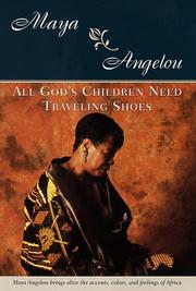 Cover of: All God's Children Need Traveling Shoes by Maya Angelou