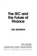 Cover of: The SEC and the future of finance