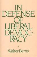 Cover of: In defense of liberal democracy