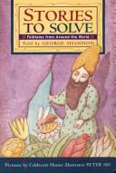 Cover of: Stories to solve: folktales from around the world