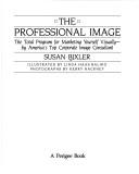 Cover of: The professional image by Susan Bixler