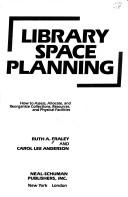 Library space planning by Ruth A. Fraley, Carol Lee Anderson