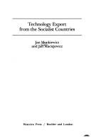 Technology export from the socialist countries by Jan Monkiewicz