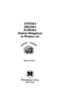 Cover of: Cinema drama schema: eastern metaphysic in Western art