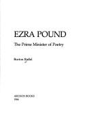 Cover of: Ezra Pound, the prime minister of poetry by Burton Raffel