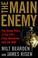 Cover of: The Main Enemy