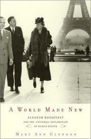 Cover of: A World Made New: Eleanor Roosevelt and the Universal Declaration of Human Rights