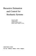 Recursive estimation and control for stochastic systems