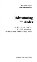 Cover of: Adventuring in the Andes by Charles Frazier