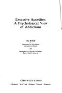 Excessive appetites : a psychological view of addictions