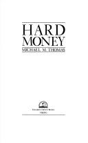 Cover of: Hard money